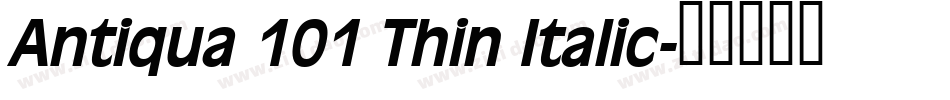 Antiqua 101 Thin Italic字体转换